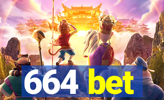 664 bet